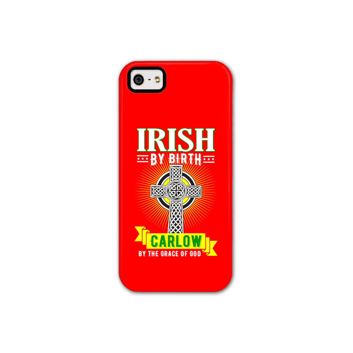 Irish By Birth Carlow By The Grace Of God Celtic Cross Phone Case
