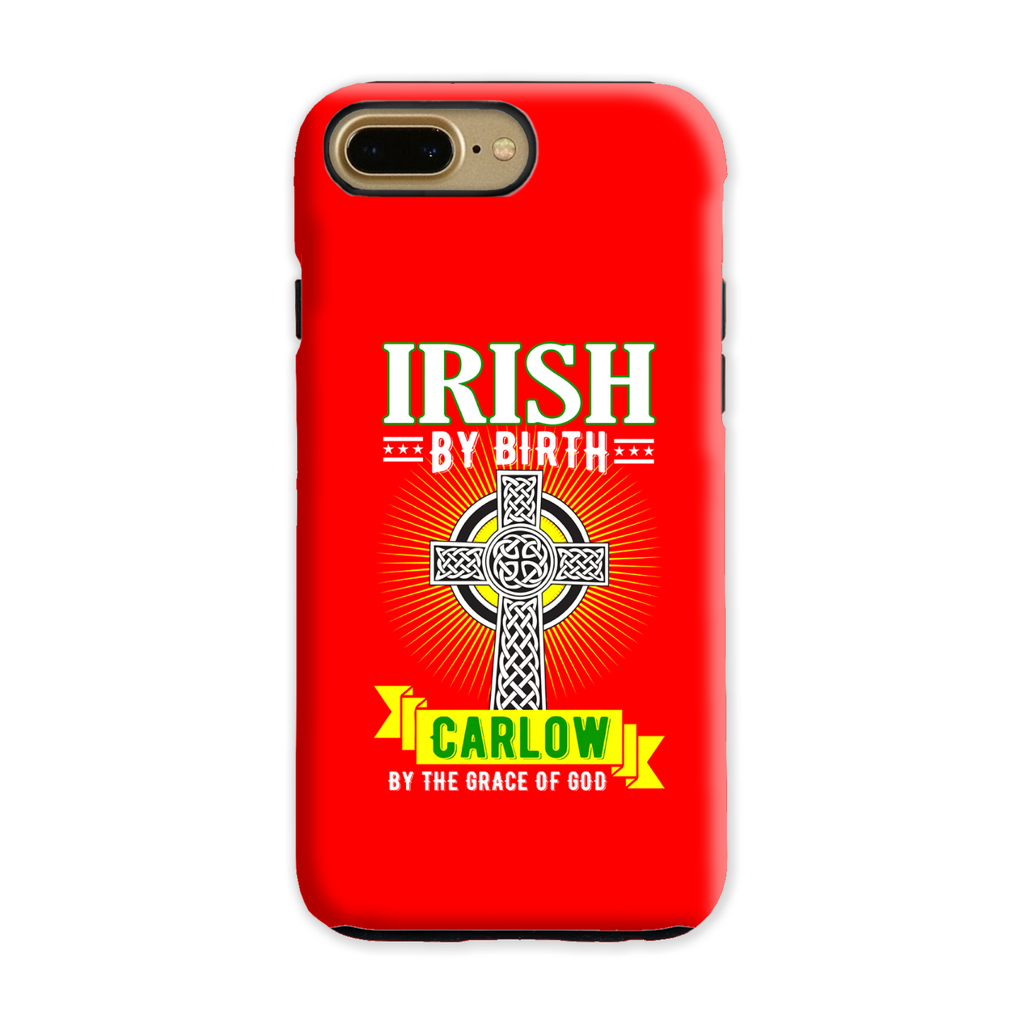 Irish By Birth Carlow By The Grace Of God Celtic Cross Phone Case