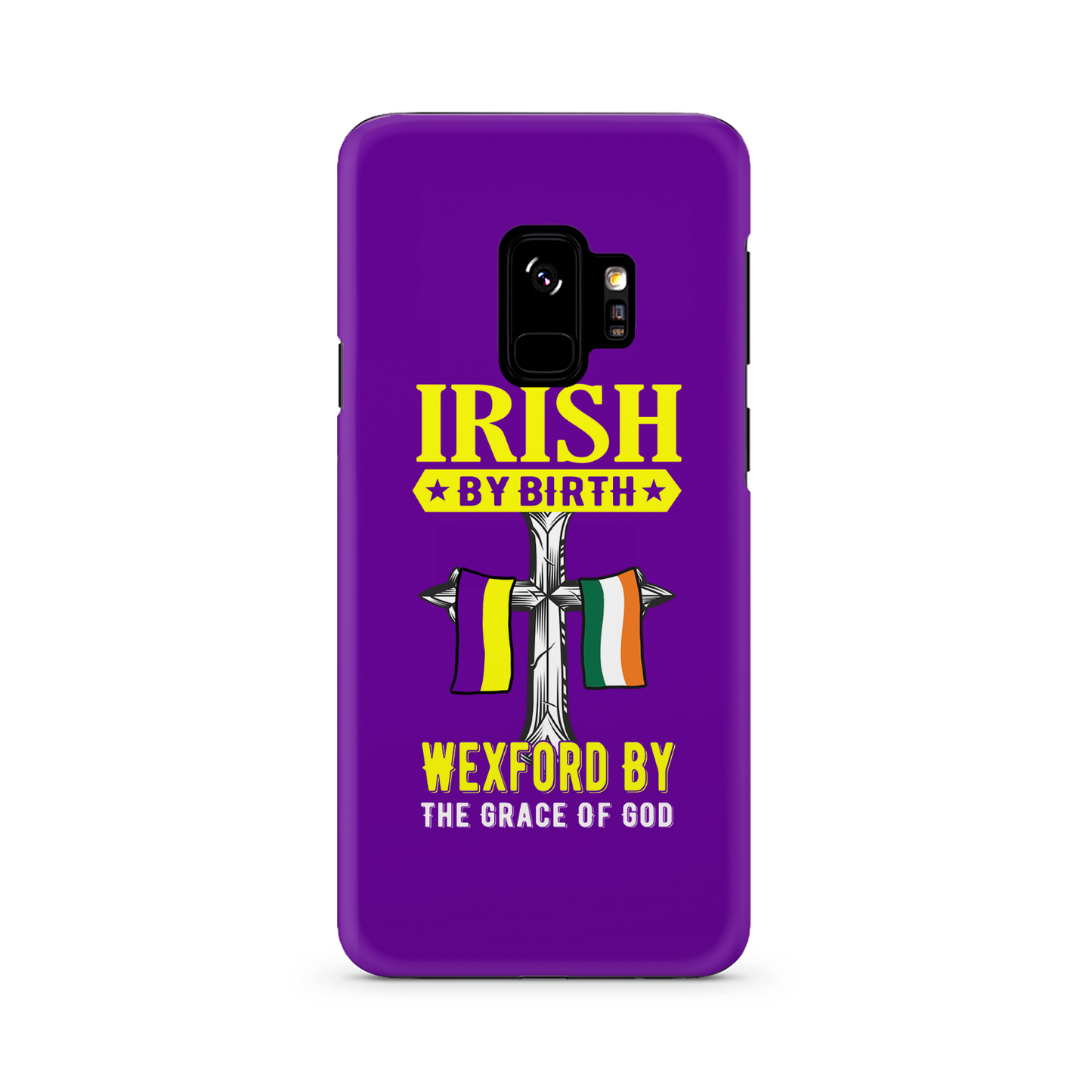 Irish By Birth Wexford By The Grace Of God Phone Case