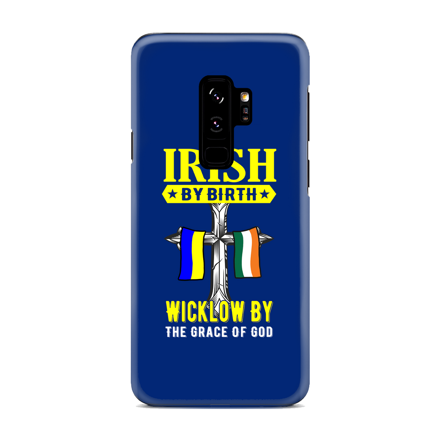 Irish By Birth Wicklow By The Grace Of God Phone Case