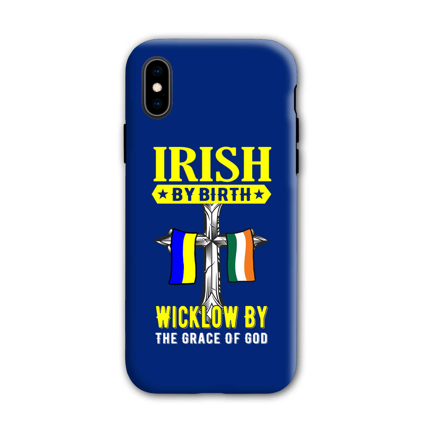 Irish By Birth Wicklow By The Grace Of God Phone Case