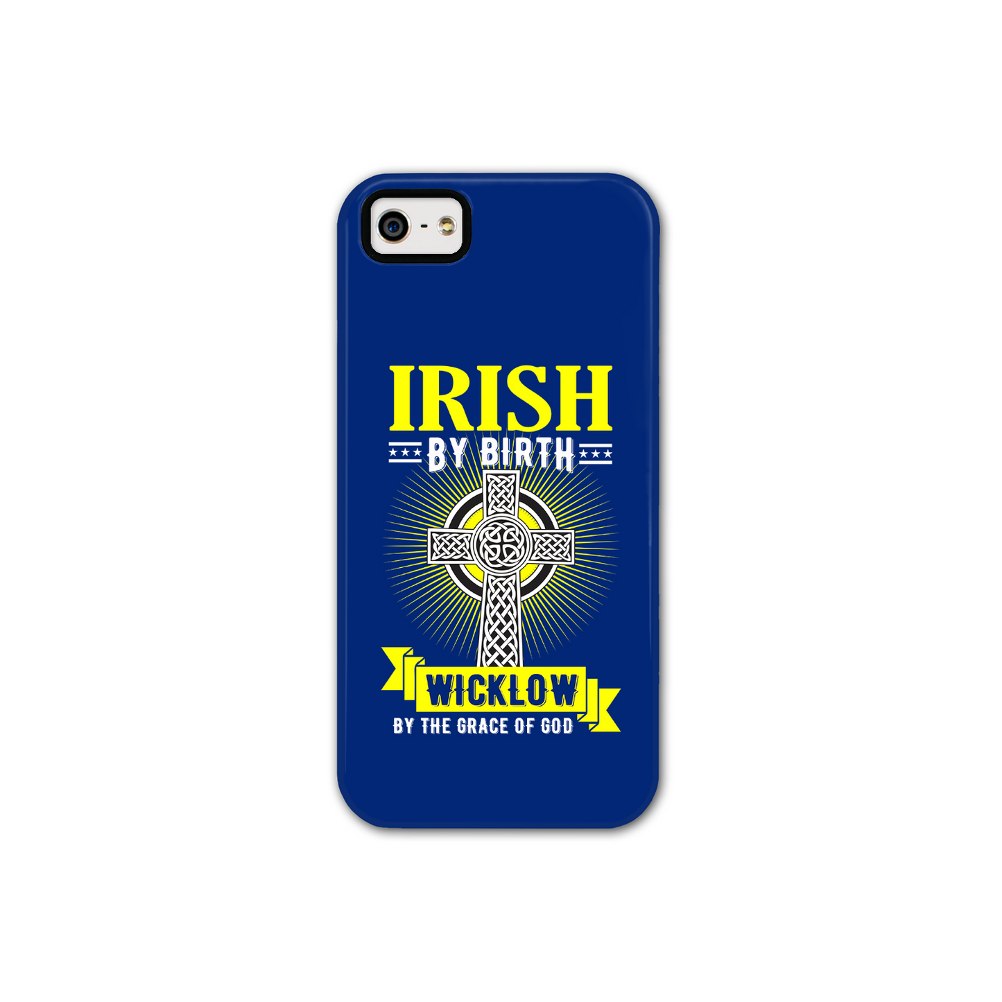 Irish By Birth Wicklow By The Grace Of God Phone Case Celtic Cross Phone Case