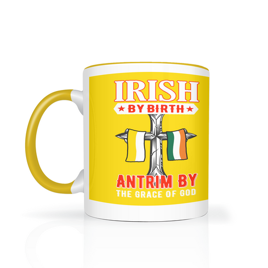 Irish By Birth Antrim By The Grace Of God Mug
