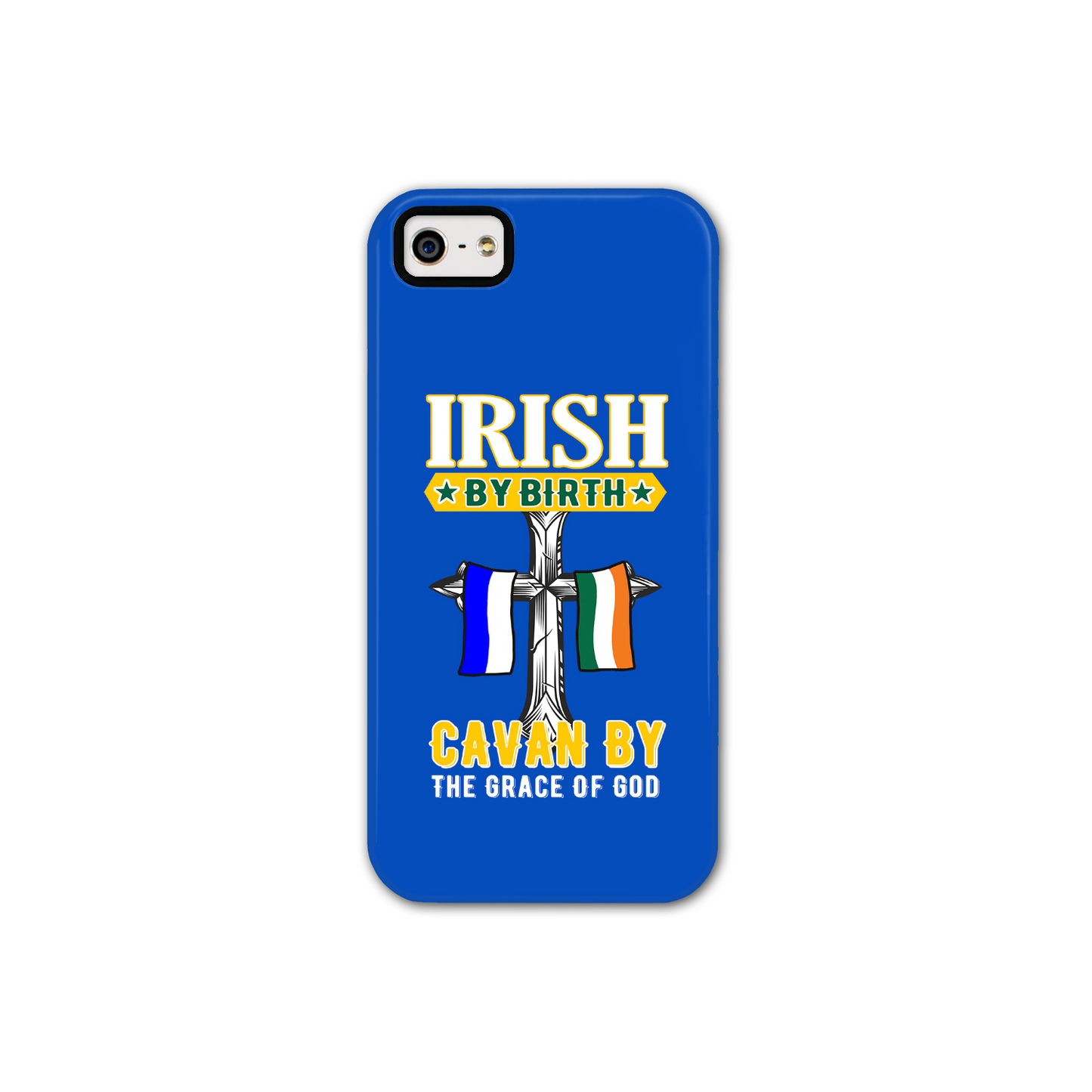 Irish By Birth Cavan By The Grace Of God Cross Phone Case