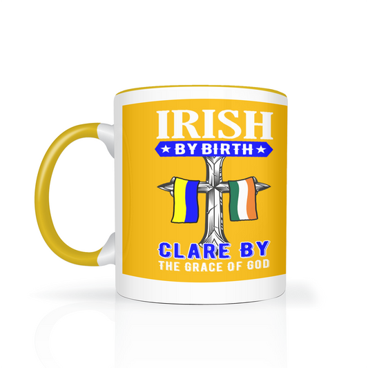 Irish By Birth Clare By The Grace Of God Mug