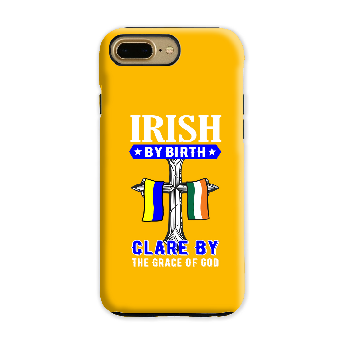 Irish By Birth Clare By The Grace Of God  Cross Phone Case