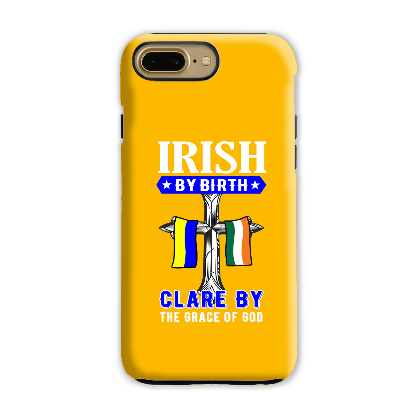 Irish By Birth Clare By The Grace Of God  Cross Phone Case