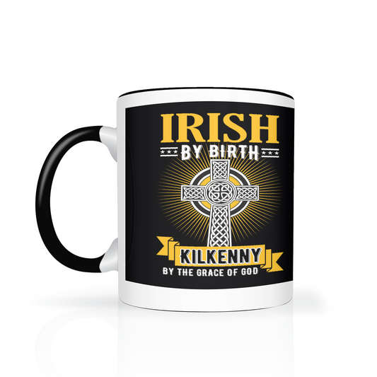 Irish By Birth Kilkenny By The Grace Of God Mug Celtic Cross Mug